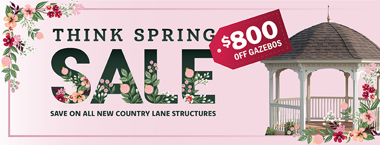 Think Spring $800 off gazebo purchase February 1 - 28, 2025.